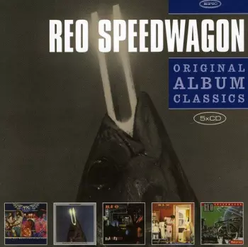 REO Speedwagon: Original Album Classics