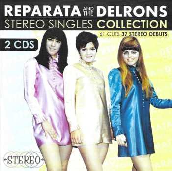 Album Reparata And The Delrons: Stereo Singles Collection