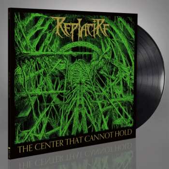 LP Replacire: The Center That Cannot Hold