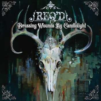 Album REQ'D: Dressing Wounds By Candlelight