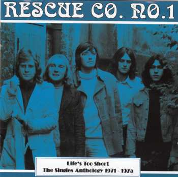 CD Rescue Co. No. 1: Life's Too Short - The Singles Anthology 1971-1975