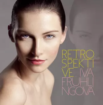 Iva Frühlingová: Retrospektive