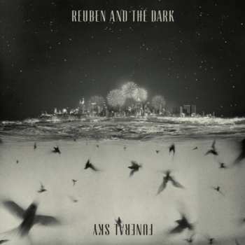 Album Reuben And The Dark: Funeral Sky