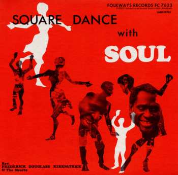 CD Rev. Frederick Douglass Kirkpatrick: Square Dance With Soul