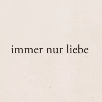 Immer Nur Liebe