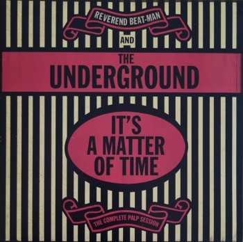 Album Reverend Beat-Man: It's A Matter Of Time, The Complete PALP Session