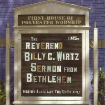 Album Reverend Billy C. Wirtz: Sermon From Bethlehem