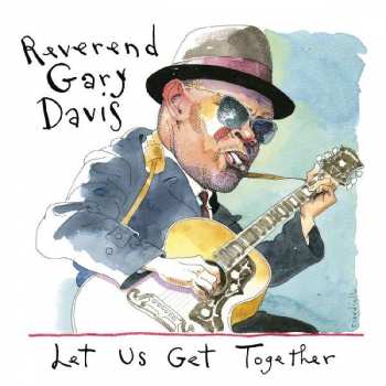 2CD Rev. Gary Davis: Let Us Get Together