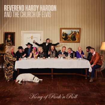 Album Reverend Hardy Hardon And The Church Of Elvis: Kong Of Rock'n Roll