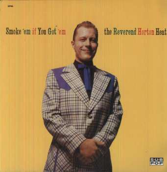 LP Reverend Horton Heat: Smoke 'Em If You Got 'Em