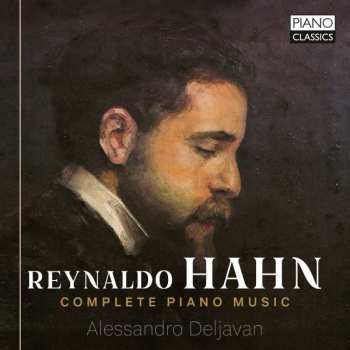 4CD Reynaldo Hahn: Complete Piano Works