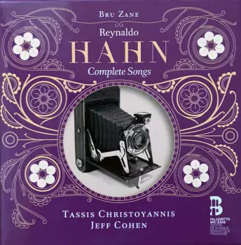 Reynaldo Hahn: Complete Songs