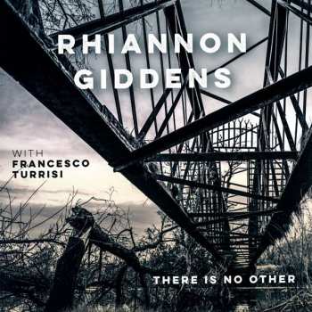 2LP Rhiannon Giddens: There Is No Other