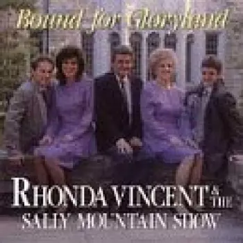 Rhonda Vincent: Bound For Gloryland