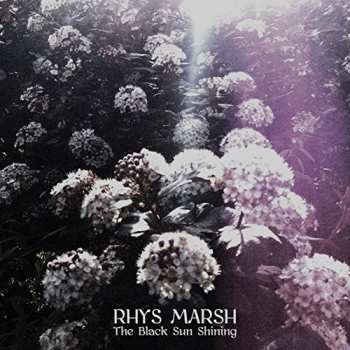 Album Rhys Marsh: The Black Sun Shining