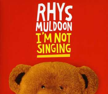 Album Rhys Muldoon: I'm Not Singing