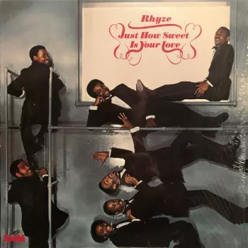 Rhyze: Just How Sweet Is Your Love
