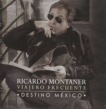 CD/DVD Ricardo Montaner: Viajero Frecuente • Destino Mexico •