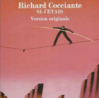 CD Riccardo Cocciante: Si J'étais (Version Originale)