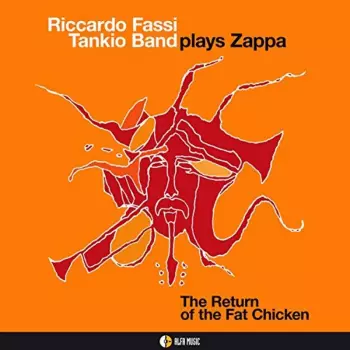 Plays Zappa - The Return Of The Fat Chicken