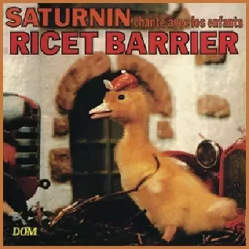 Ricet Barrier: Saturnin Chante Avec Les Enfants
