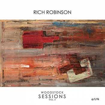 2LP Rich Robinson: The Woodstock Sessions Vol. 3 LTD | CLR