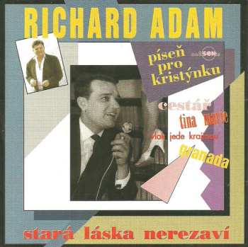 Album Richard Adam: Stará Láska Nerezaví