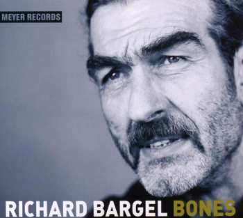CD Richard Bargel: Bones