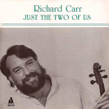 CD Richard Carr: Just The Two Of Us