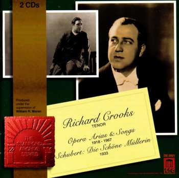 Album Richard Crooks: Opera Arias & Songs / Die Schöne Müllerin