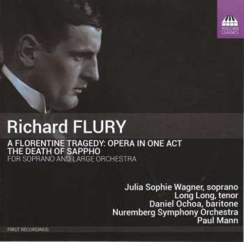 Album Paul Mann: A Florentine Tragedy: Opera In One Act; The Death Of Sappho