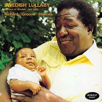 Album Richard "Groove" Holmes: Swedish Lullaby