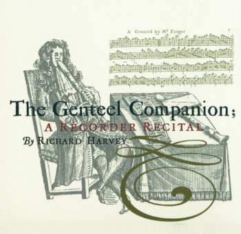 Album Richard Harvey: The Genteel Companion : A Recorder Recital