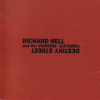 2CD Richard Hell & The Voidoids: Destiny Street (Complete)