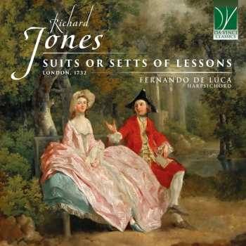 Album Richard Jones: Cembalosuiten Nr.1-6 "suits Or Setts Of Lessons"