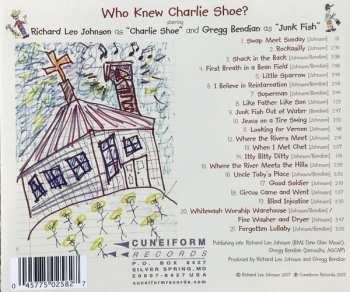 CD Richard Leo Johnson: Who Knew Charlie Shoe?