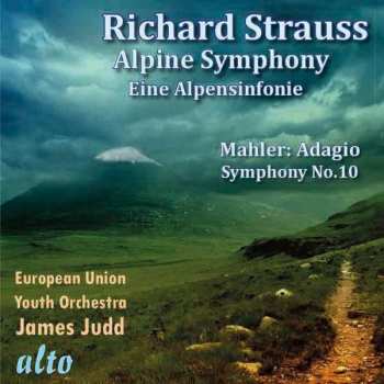 CD Richard Strauss: Alpine Symphony/Eine Alpensinfonie; Mahler: Adagio Symphony No. 10