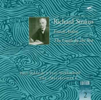 Album Richard Strauss: The Melodramas - Enoch Arden; The Castle By The Sea