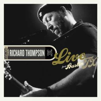 2LP Richard Thompson: Live From Austin, Tx