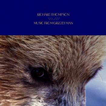 CD Richard Thompson: Music From Grizzly Man