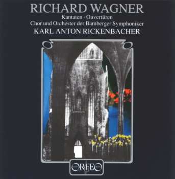 Album Richard Wagner: Kantaten · Ouvertüren