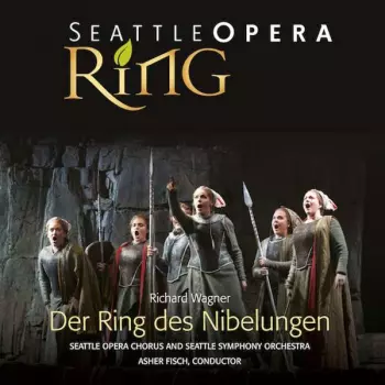 Richard Wagner: Der Ring Des Nibelungen