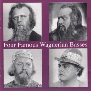 Album Richard Wagner: Four Famous Wagnerian Basses