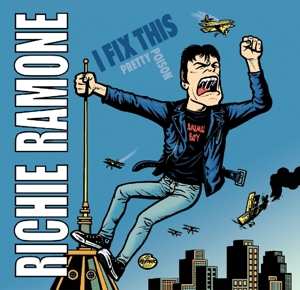 SP Richie Ramone: I Fix This / Pretty Poison