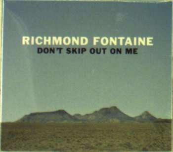 CD Richmond Fontaine: Don't Skip Out On Me