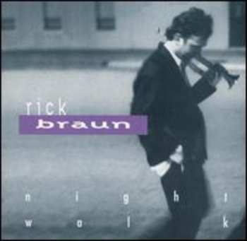 Album Rick Braun: Night Walk