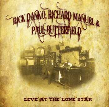 Album Paul Butterfield: Live At The Lone Star