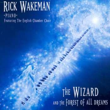 CD Rick Wakeman: The Wizard And The Forest Of All Dreams