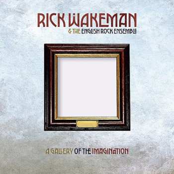 2LP/CD/DVD Rick Wakeman: Gallery Of The Imagination