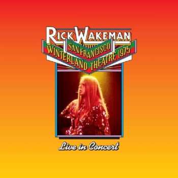 CD Rick Wakeman: San Francisco Winterland Ballroom 1975